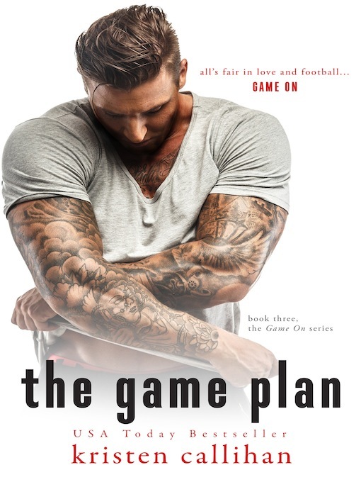 Title details for The Game Plan by Kristen Callihan - Available